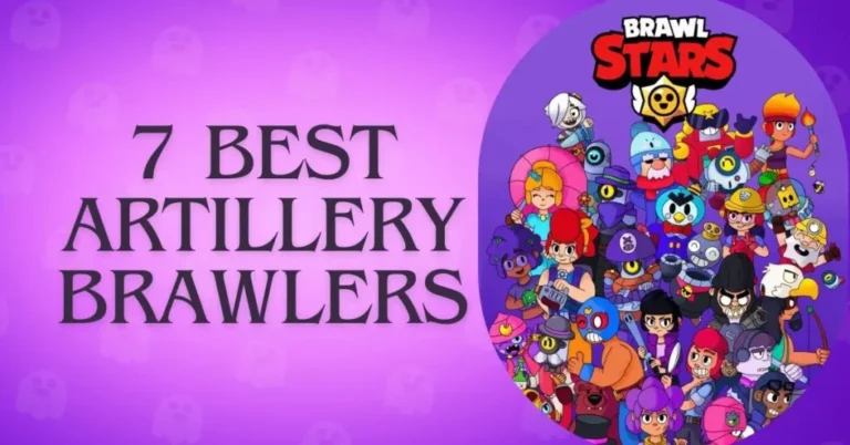 7 Best Artillery Brawlers in Brawl Stars (2025)