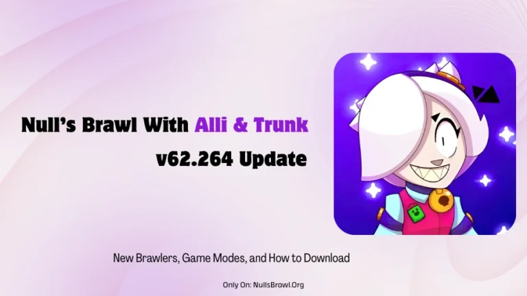 Null’s Brawl v62.264 – New Brawler Alli & Trunk in S39 & S40
